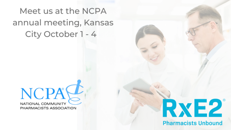 Meet RxE2 at NCPA 2022